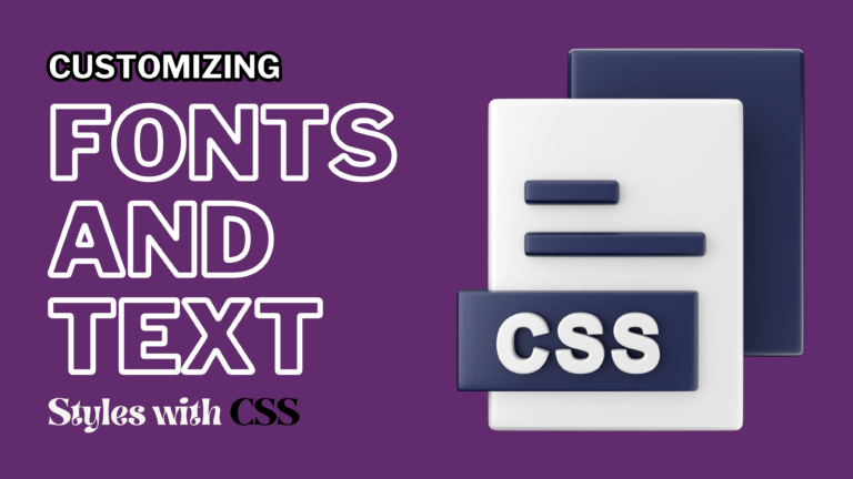 ustomizing Fonts and Text Styles with CSS