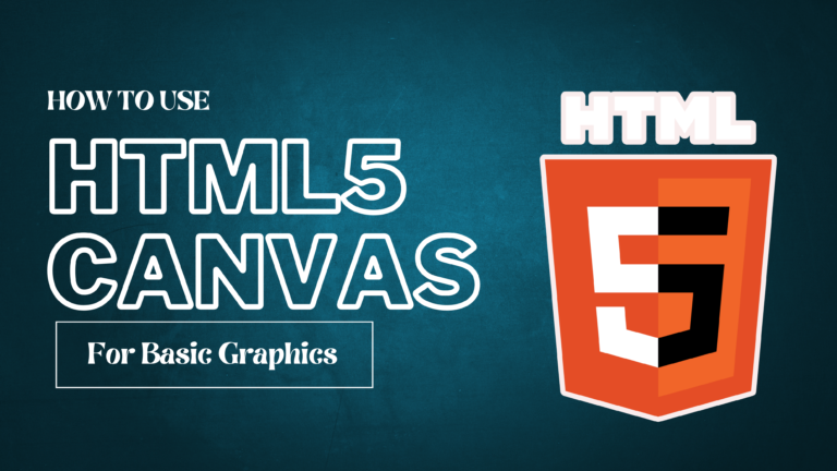 Title: Mastering HTML5 Canvas A Beginner’s Guide to Drawing Basic Graphics