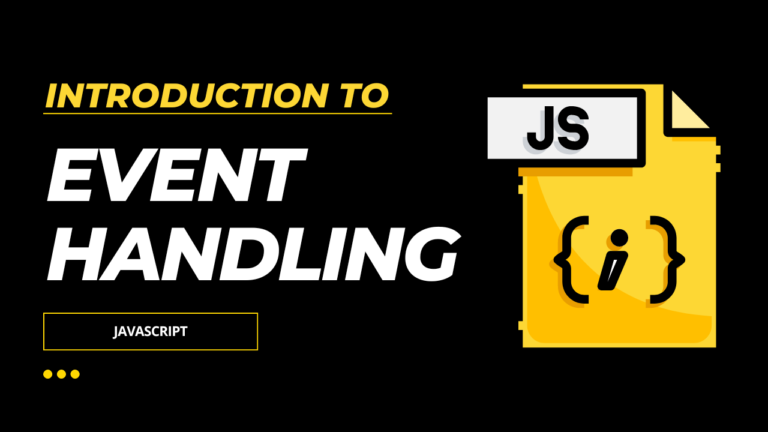 Introduction to JavaScript Event Handling